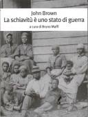 La schiavitù è uno stato di guerra