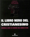 Il libro nero del Cristianesimo