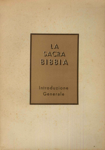 La Sacra Bibbia. Introduzione generale