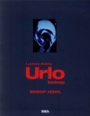 Urlo bepop bepop howl