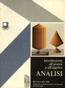 Introduzione all'analisi e all'algebra. ANALISI