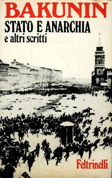 Stato e anarchia e altri scritti