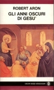 Gli anni oscuri di Gesù