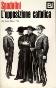 L'opposizione cattolica. Da Porta Pia al '98