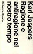 Ragione e antiragione nel nostro tempo