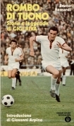 Rombo di tuono. Storia e leggenda di GIGI RIVA