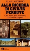 Alla ricerca di civilta perdute
