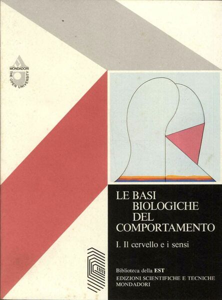 Le basi biologiche del comportamento. Vol. I. Il cervello e …