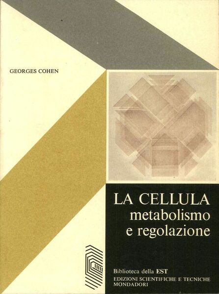 La cellula. Metabolismo e regolazione