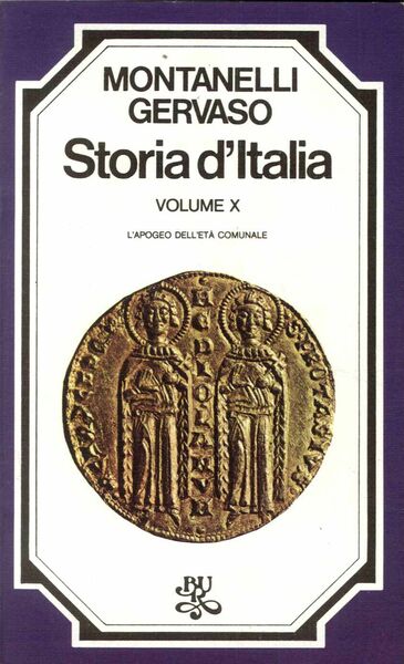 Storia d'Italia. Vol.X. L'apogeo dell'età comunale