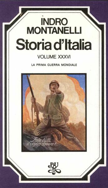 Storia d'Italia. Vol.XXXVI. La Prima Guerra Mondiale.