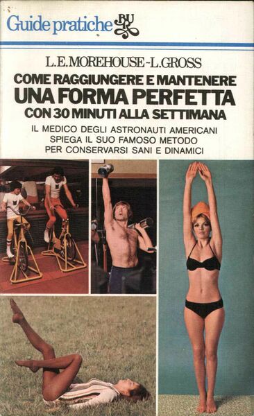 Come raggiungere e mantenere una forma perfetta