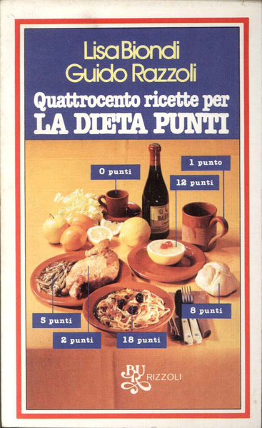 Quattrocento ricette per la dieta punti