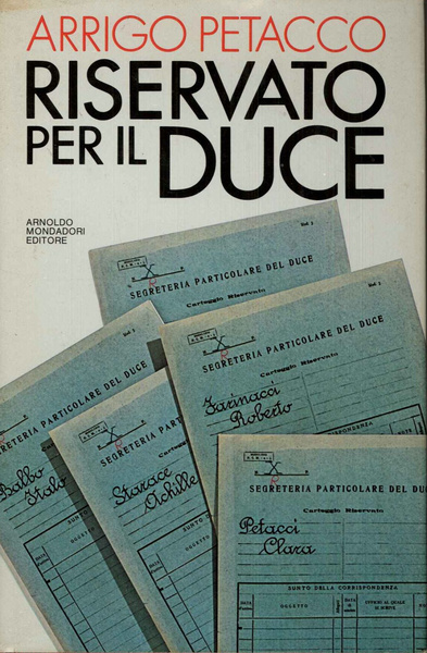 Riservato per il Duce I segreti del regime conservati nell'archivio …