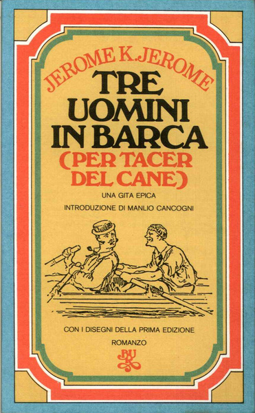 Tre uomini in barca (per tacer del cane)