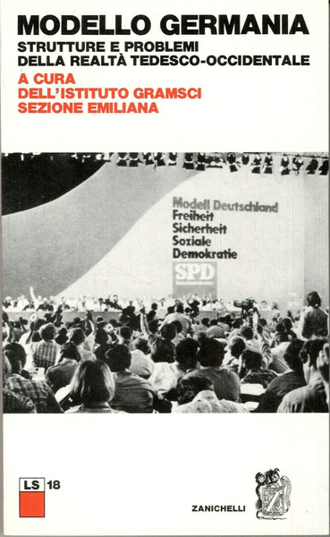 Modello Germania. Strutture e problemi della realtà tedesco-occidentale a cura …