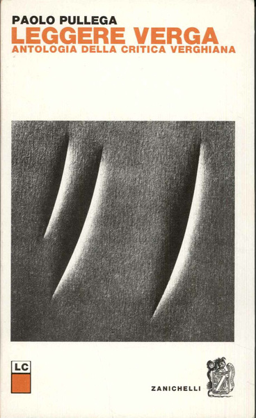 Leggere Verga. Antologia della critica verghiana