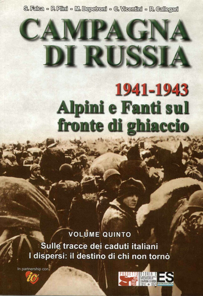 La Campagna di Russia 1941-1943. Alpini e fanti sul fronte …