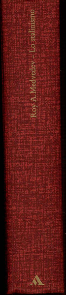 Lo stalinismo. A cura di David Joravsky e Georges Haupt, …