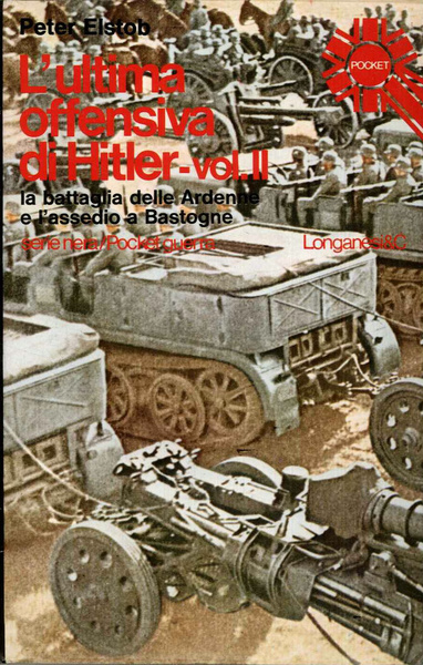 L'ultima offensiva di Hitler vol. II