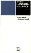 La grammatica della musica. La teoria, le forme e gli …