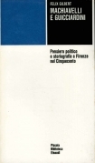 Machiavelli e Guicciardini. Pensiero politico e storiografia a F