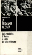 La Germania nazista. Dalla Repubblica di Weimar al crollo del …