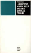 La questione agraria nella rinascita nazionale italiana