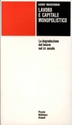 Lavoro e capitale monopolistico