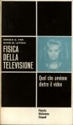 Fisica della televisione. Quel che avviene dietro il video