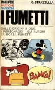 I fumetti. Dalle origini a oggi