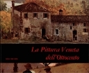 La pittura Veneta dell' Ottocento