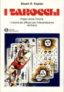 I Tarocchi. Origini storia fortuna