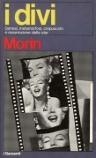 I divi. Genesi metamorfosi, crepuscolo, resurrezione delle star.