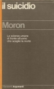 Il suicidio. Le scienze umane di fronte all'uomo che sceglie …