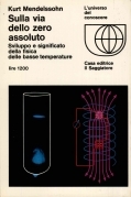 Sulla via dello zero assoluto