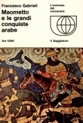 Maometto e le grandi conquiste arabe