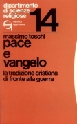 Pace e Vangelo. La tradizione cristiana di fronte alla guerra