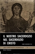 Il nostro sacerdozio nel sacerdozio di Cristo 1°