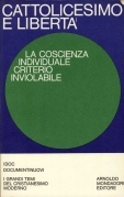 Cattolicesimo e libertà: La coscienza individuale criterio invio
