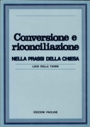 Conversione e riconciliazione nella prassi della Chiesa