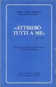 Attirerò tutti a me