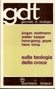 Sulla teologia della croce