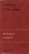 Il Dio presente. Meditazioni teologiche