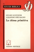 La chiesa primitiva. Ambiente, organizzazione e culto