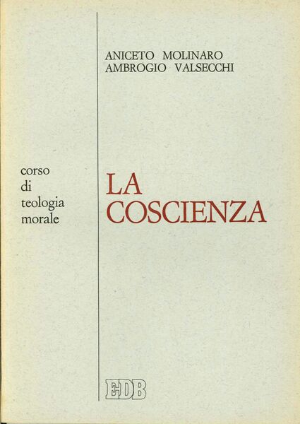 La coscienza (Corso di teologia morale)