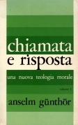 Chiamata e risposta. Una nuova teologia morale 1°