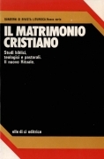 Il matrimonio cristiano. Studi biblici, teologici e pastorali. I