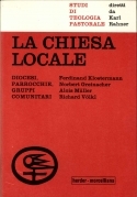 La Chiesa locale. Diocesi, Parocchie gruppi comunitari