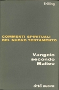 Commenti spirituali del Nuovo Testamento. Vangelo secondo Matteo